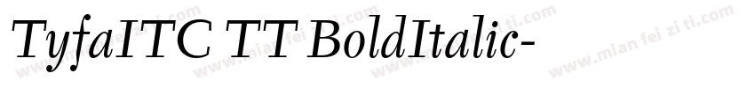 TyfaITC TT BoldItalic字体转换